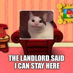 If blues clues had a reboot  | THE LANDLORD SAID I CAN STAY HERE | image tagged in blue's clues thinking chair | made w/ Imgflip meme maker