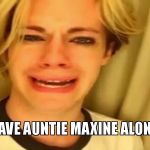 Auntie Max | . | image tagged in auntie max | made w/ Imgflip meme maker