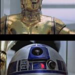 Star Wars C3PO: This is Madness! R2D2: Madness? THIS IS STAR WAR | R2-D2 ARE YOU THINKING WHAT I'M THINKING?? BEEP; (NO) | image tagged in star wars c3po this is madness r2d2 madness this is star war | made w/ Imgflip meme maker