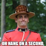 NOT the FBI | WHEN THE POLICE FAIL TO ENFORCE THE LAW, WHAT WAS ONCE ILLEGAL BECOMES FAIR GAME. OH HANG ON A SECOND, IT'S THE CRA CALLING AGAIN... | image tagged in smooth criminal,meanwhile in canada,ineffective police,telemarketer,crime profiteering | made w/ Imgflip meme maker