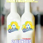 What's better than 1 blondie.... 2 of course!! | WHAT'S BETTER THAN 1 BLONDIE?.... 2 BLONDIES OF COURSE!! | image tagged in what's better than 1 blondie 2 of course | made w/ Imgflip meme maker