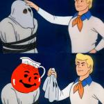 Scooby Doo Mask Reveal- Kool-Aid meme