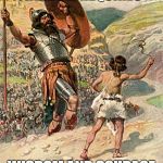 David and Goliath | FREEDOM REQUIRES; WISDOM AND COURAGE | image tagged in david and goliath | made w/ Imgflip meme maker
