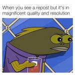 When you see a repost...