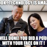 iphone x | OH LOOK ! TECHNOLOGY IS AMAZING ! WELL DONE! YOU DID A POOP WITH YOUR FACE ON IT ! | image tagged in iphone x | made w/ Imgflip meme maker