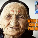old person | WHEN YOUR SON ASKS FOR MONEY | image tagged in old person | made w/ Imgflip meme maker
