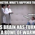 This is your brain on Twitter and right-wing message boards | MY GOD, DOCTOR, WHAT'S HAPPENED TO THIS MAN? URANIUM ONE! HER EMAILS! PIZZAGATE! HIS BRAIN HAS TURNED INTO A BOWL OF WARM JELLO | image tagged in man in cell in straightjacket,conspiracy theory,right wing news | made w/ Imgflip meme maker