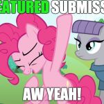 Here's to another 600 and many more! | 600                       SUBMISSIONS; FEATURED; AW YEAH! | image tagged in another picture from,memes,aw yeah,featured,submissions,xanderbrony | made w/ Imgflip meme maker