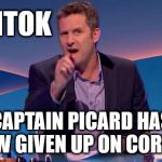 Last Leg - Captain Picard gives up on Corbyn | #ISITOK; #WEARECORBYN; CAPTAIN PICARD HAS NOW GIVEN UP ON CORBYN | image tagged in adam hills last leg,wearecorbyn,isitok,corbyn eww,anti-semitism,momentum students | made w/ Imgflip meme maker