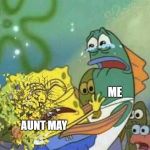 is aunt may still alive after infinity war | ME; AUNT MAY | image tagged in disintegration effect | made w/ Imgflip meme maker