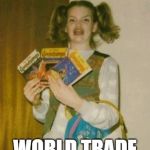 Famouf Abbreviafionf | WTF FTANDF FOR; WORLD TRADE FENTER | image tagged in err mer gerd | made w/ Imgflip meme maker