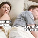 I'll never see math the same way again | HE MUST BE THINKING OF OTHER WOMEN; NONE OF THE NUMBERS FROM 1 TO 10 HAVE THE LETTER 'A' IN IT | image tagged in couple he must be thinking about x,memes,funny,couple,numbers | made w/ Imgflip meme maker
