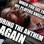 Guess Ill take up knitting | WHEN YOU SEE THE NFL PLAYERS KNEELING; DURING THE ANTHEM; AGAIN | image tagged in slow reader death,nfl knows dumb,der memes,is this the line where,we throw half our revenue away | made w/ Imgflip meme maker