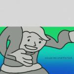 Excuse me what the fuck