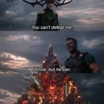Thor You Can't Defeat Me meme