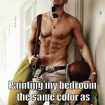 Channing Tatum | Painting my bedroom the same color as that bag. Thoughts? | image tagged in channing tatum | made w/ Imgflip meme maker
