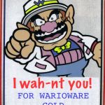 Thumbs up for Wario week? | I wah-nt you! FOR WARIOWARE GOLD | image tagged in wario wants you,memes,warioware | made w/ Imgflip meme maker