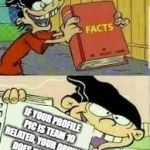 book of facts | IF YOUR PROFILE PIC IS TEAM 10 RELATED, YOUR OPINION DOES NOT COUNT | image tagged in book of facts | made w/ Imgflip meme maker