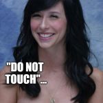 Jennifer Love Hewitt bad puns template | WHAT ARE THE SCARIEST WORDS TO READ IN BRAILLE? "DO NOT TOUCH"... | image tagged in jennifer love hewitt bad puns template,jennifer love hewitt,jbmemegeek,bad jokes,braille | made w/ Imgflip meme maker