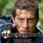 Adaptarse, sobrevivir y vencer 