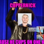 Cuppcakes  | CUPPERNICK; BECAUSE HE CUPS ON ONE KNEE | image tagged in kaepernick,cupcakes,doughnuts,take a knee,kneeling,nfl | made w/ Imgflip meme maker