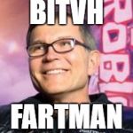 kys roblox | BITVH; FARTMAN | image tagged in kys roblox | made w/ Imgflip meme maker