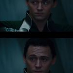 Loki | WHEN YOU HIGH KEY LIKE SOMEONE, BUT YOU GOTTA KEEP IT LOKI. | image tagged in loki | made w/ Imgflip meme maker