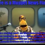 Muppet News Flash Meme Generator - Imgflip