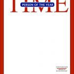 time magazine person of the year | image tagged in time magazine person of the year | made w/ Imgflip meme maker