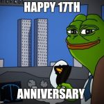 pepe 911 | HAPPY 17TH; ANNIVERSARY | image tagged in pepe 911 | made w/ Imgflip meme maker
