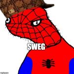 Black Spodermen | SWEG | image tagged in black spodermen,scumbag | made w/ Imgflip meme maker