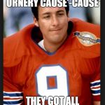 The waterboy Meme Generator - Imgflip