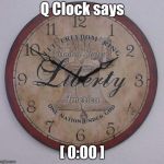 Patriotic Clock | Q Clock says; [ 0:00 ] | image tagged in patriotic clock | made w/ Imgflip meme maker