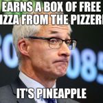 Dirk Huyer | EARNS A BOX OF FREE PIZZA FROM THE PIZZERIA; IT'S PINEAPPLE | image tagged in dirk huyer,pizza,funny,memes,pineapple pizza | made w/ Imgflip meme maker