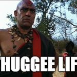 Mola Ram | THUGGEE LIFE | image tagged in thug life,indiana jones | made w/ Imgflip meme maker
