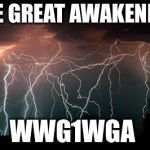 Lightning | THE GREAT AWAKENING WWG1WGA | image tagged in lightning | made w/ Imgflip meme maker