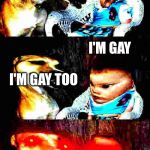 Everyone's a little bi... | DID YOU KNOW 3 OUT OF 3 PEOPLE ARE GAY? I'M GAY; I'M GAY TOO | image tagged in deepfried dad joke dog,gay,funny | made w/ Imgflip meme maker