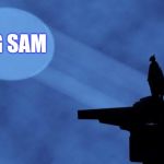 Bat Signal | BIG SAM | image tagged in bat signal | made w/ Imgflip meme maker