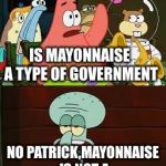 is mayonnaise an instrument meme template