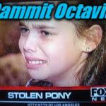 Octavia strikes again! | Dammit Octavia! | image tagged in stolen pony/octavia,memes,evilmandoevil,octavia_melody,funny,my little pony | made w/ Imgflip meme maker