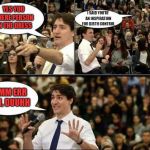 Justin Trudeau is an Idiot | YES YOU THERE PERSON IN THE DRESS; I SAID YOU’RE AN INSPIRATION FOR BIRTH CONTROL; UUMM ERR AHH, DUUHH | image tagged in idiot,moron,trudeau is a moron,justin trudeau sjw | made w/ Imgflip meme maker