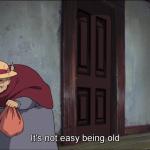 It's not easy being old meme