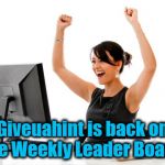 Everything's right in the world again! lol | Giveuahint is back on the Weekly Leader Board! | image tagged in wow | made w/ Imgflip meme maker