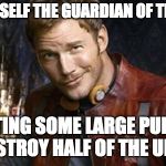 You have failed the universe, Chris! | CALLS HIMSELF THE GUARDIAN OF THE GALAXY, LETTING SOME LARGE PURPLE MAN DESTROY HALF OF THE UNIVERSE. | image tagged in starlord,avengers infinity war,marvel cinematic universe,funny memes | made w/ Imgflip meme maker