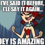 Evil Zoey | I'VE SAID IT BEFORE, I'LL SAY IT AGAIN... ZOEY IS AMAZING AF | image tagged in evil zoey | made w/ Imgflip meme maker