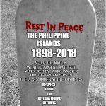 Gravestone | 1898-2018; THE PHILIPPINE ISLANDS; AFTER THE NATION WENT TO ARGENTINA IT GOT MURDERED BY YAKKO WARNER AND THE ORGANIZERS OF THE 2018 SUMMER YOUTH OLYMPICS; RESPECT FROM THE INTERNATIONAL OLYMPIC COMITEE | image tagged in gravestone,rip,philippines,youth,olympics,animaniacs | made w/ Imgflip meme maker