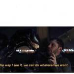 Venom The way I see It meme