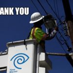 Lineman | THANK YOU | image tagged in lineman | made w/ Imgflip meme maker