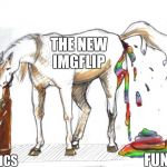 THE NEW IMGFLIP; FUN; POLITICS | image tagged in imgflip,stream,fun,politcs | made w/ Imgflip meme maker