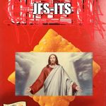 Taste so good you feel like you're in heaven | JES-ITS | image tagged in cheez it | made w/ Imgflip meme maker